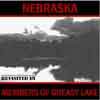 Nebraska Revisited By Members Of Greasy Lake