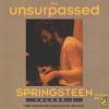 The Unsurpassed Springsteen Volume 3: CBS Audition (Hammond Demos) (03 May 1972)