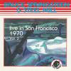 Live In San Francisco 1970 Vol. 2