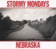 Stormy Mondays -- Nebraska