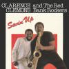 Clarence Clemons &amp; The Red Bank Rockers -- Savin' Up