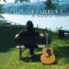Joe Grushecky -- A Good Life