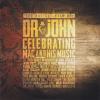 The Musical Mojo Of Dr. John: Celebrating Mac And His Music