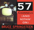 57 Channels (And Nothin' On)