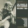 Where Have All The Flowers Gone? The Songs Of Pete Seeger Volume 2