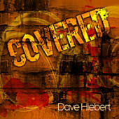 Dave Hiebert -- Covered