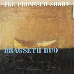 Dragseth Duo -- The Promised Shore