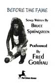 Fred Gorhau -- Before The Fame