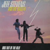 Jeff Stevens And The Bullets -- Bolt Out Of The Blue