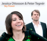 Jessica Ottosson & Peter Tegnér -- Sky Flower