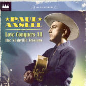 Paul Ansell -- Love Conquers All: The Nashville Sessions