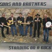 Sons And Brothers -- Standing On A Rock