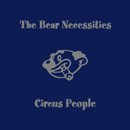 The Bear Necessities -- Circus People