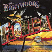 The Driftwoods -- Greetings From Florida