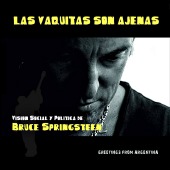 Various artists -- Las Vaquitas Son Ajenas: Visión Social y Politica de Bruce Springsteen