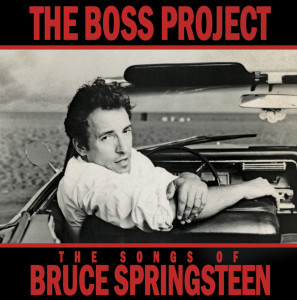 Various artists -- The Boss Project: The Songs Of Bruce Springsteen