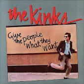 The Kinks -- Give The People What They Want