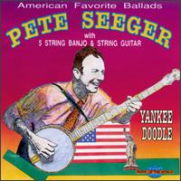 Pete Seeger - American Favorite Ballads