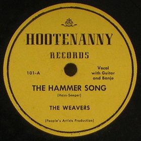 The Weavers -- The Hammer Song / Banks Of Marble