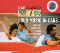 Various artists -- Car Classics: Loud Music In Cars