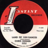 Chris Kenner -- "Land Of 1000 Dances / That's My Girl"