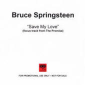Bruce Springsteen -- Save My Love