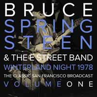 Bruce Springsteen & The E Street Band -- Winterland Night 1978 Volume One