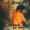 The Ghost Of Tom Joad