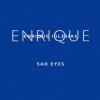 Enrique Iglesias -- Sad Eyes