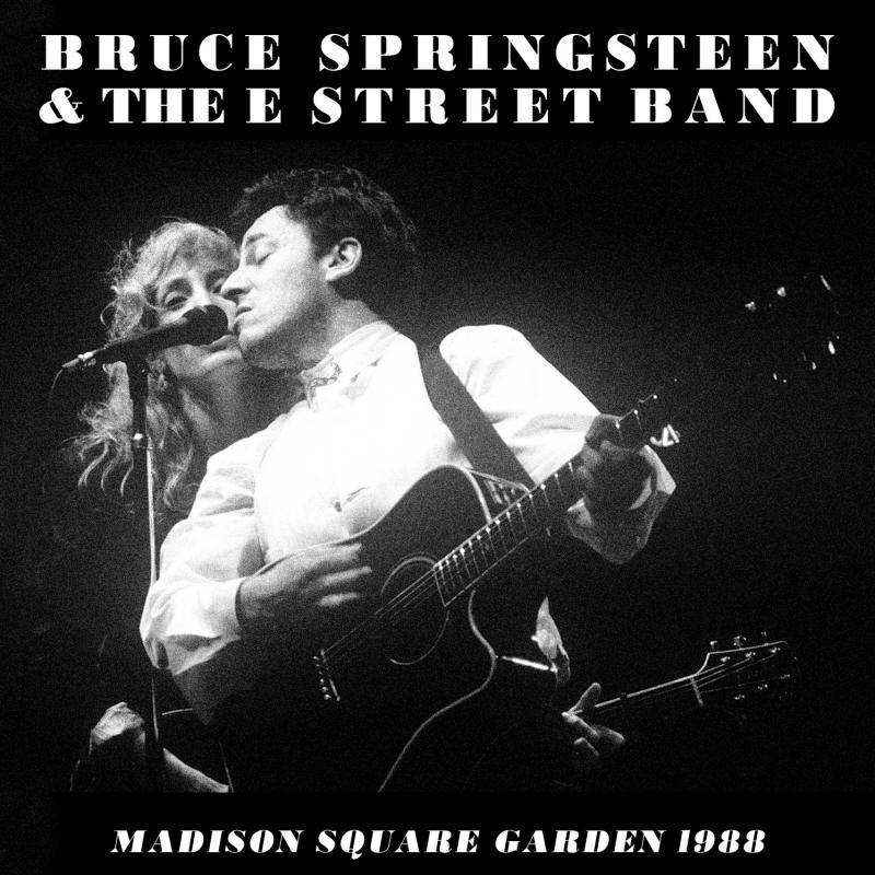 Bruce Springsteen & The E Street Band -- Madison Square Garden 1988